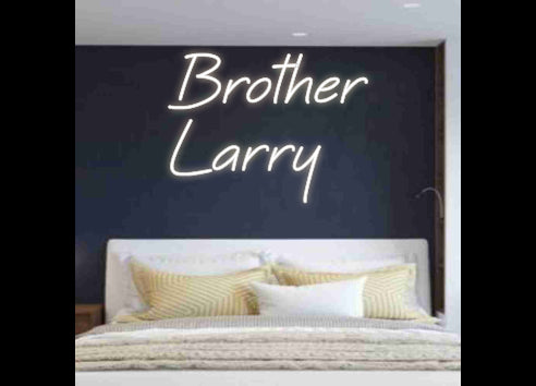 Custom Neon: Brother
Larry